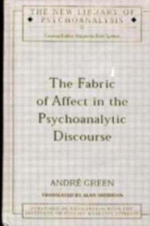 The Fabric of Affect in the Psychoanalytic Discourse