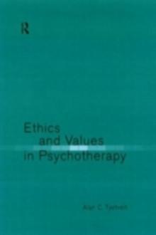 Ethics and Values in Psychotherapy