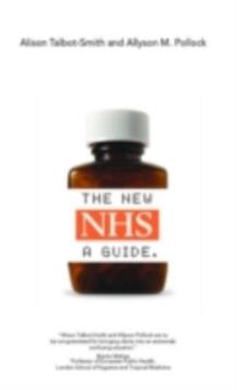 The New NHS : A Guide