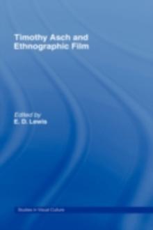 Timothy Asch and Ethnographic Film