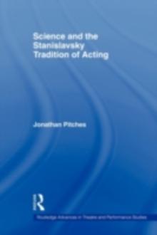 Science and the Stanislavsky Tradition of Acting