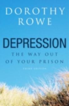 Depression : The Way Out of Your Prison