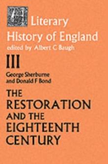 The Literary History of England : Vol 3: The Restoration and Eighteenth Century (1660-1789)