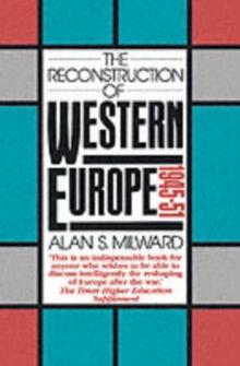 The Reconstruction of Western Europe, 1945-51