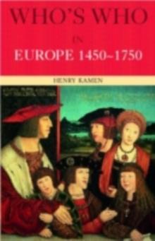 Who's Who in Europe 1450-1750