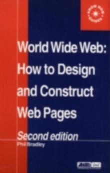 World Wide Web : How to design and Construct Web Pages