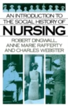 An Introduction to the Social History of Nursing