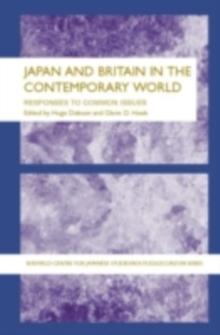 Japan and Britain in the Contemporary World : Responses to Common Issues