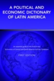 A Political and Economic Dictionary of Latin America