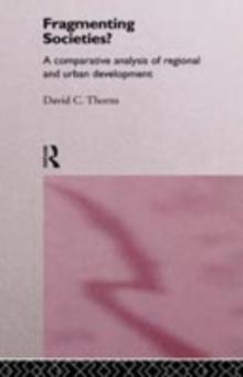 Fragmenting Societies? : A Comparative Analysis of Regional and Urban Development