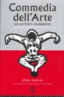 Commedia Dell'Arte: An Actor's Handbook