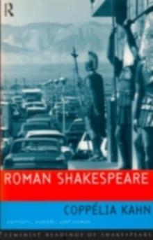 Roman Shakespeare : Warriors, Wounds and Women