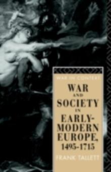 War and Society in Early Modern Europe : 1495-1715