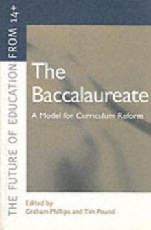 The Baccalaureate : A Model for Curriculum Reform