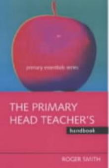 The Primary Headteacher's Handbook