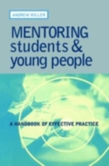 Mentoring Students and Young People : A Handbook of Effective Practice