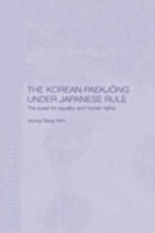 The Korean Paekjong Under Japanese Rule : The Quest for Equality and Human Rights