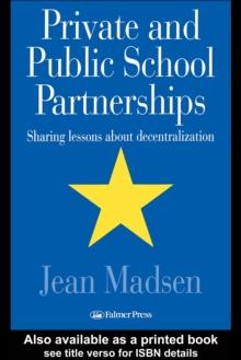 Private And Public School Partnerships : Sharing Lessons About Decentralization