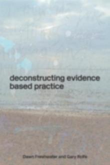 Deconstructing Evidence-Based Practice