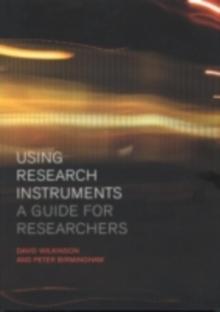 Using Research Instruments : A Guide for Researchers