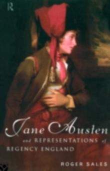 Jane Austen and Representations of Regency England