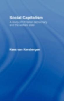 Social Capitalism : A Study of Christian Democracy and the Welfare State