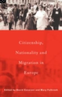 Citizenship, Nationality and Migration in Europe