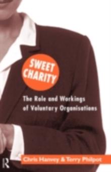 Sweet Charity : The Role and Workings of Voluntary Organizations