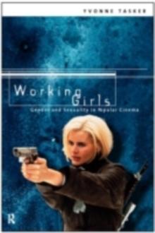 Working Girls : Gender and Sexuality in Popular Cinema