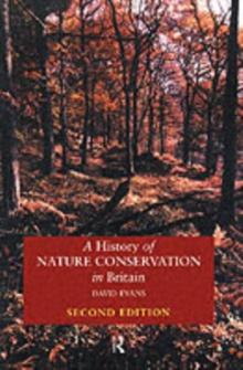 A History of Nature Conservation in Britain