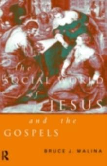 The Social World of Jesus and the Gospels