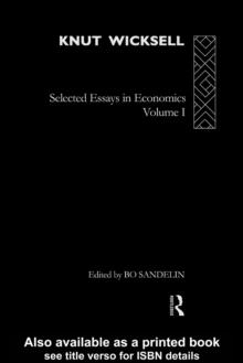 Knut Wicksell : Selected Essays in Economics, Volume One