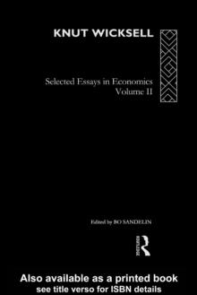 Knut Wicksell : Selected Essays in Economics, Volume 2