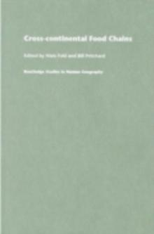 Cross-Continental Agro-Food Chains : Structures, Actors and Dynamics in the Global Food System