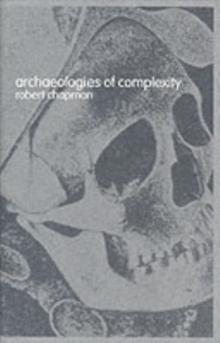 Archaeologies of Complexity