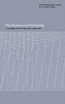 The Governance of Schooling : Comparative Studies of Devolved Management