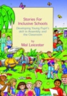 Stories for Inclusive Schools : Developing Young Pupils' Skills