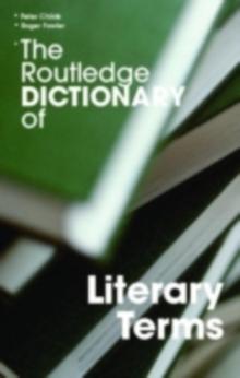 The Routledge Dictionary of Literary Terms