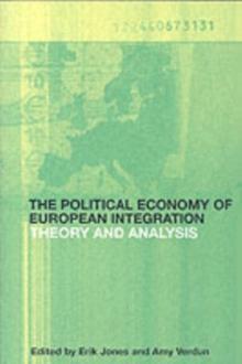 The Political Economy of European Integration : Theory and Analysis