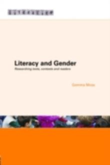 Literacy and Gender : Researching Texts, Contexts and Readers