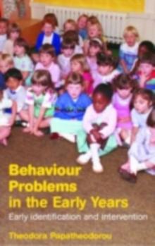 Behaviour Problems in the Early Years : A Guide for Understanding and Support