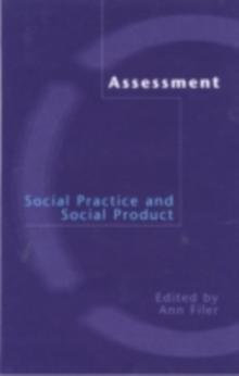 Assessment: Social Practice and Social Product