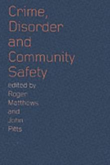 Crime, Disorder and Community Safety