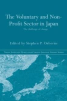 The Voluntary and Non-Profit Sector in Japan : The Challenge of Change