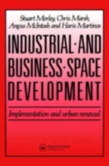 Industrial and Business Space Development : Implementation and urban renewal