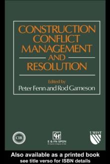 Construction Conflict Management and Resolution