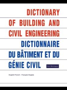 Dictionary of Building and Civil Engineering : English/French   French/English