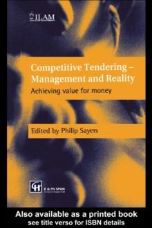 Competitive Tendering - Management and Reality : Achieving value for money