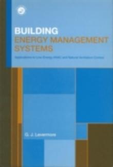 Building Energy Management Systems : An Application to Heating, Natural Ventilation, Lighting and Occupant Satisfaction