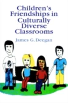 Children's Friendships In Culturally Diverse Classrooms